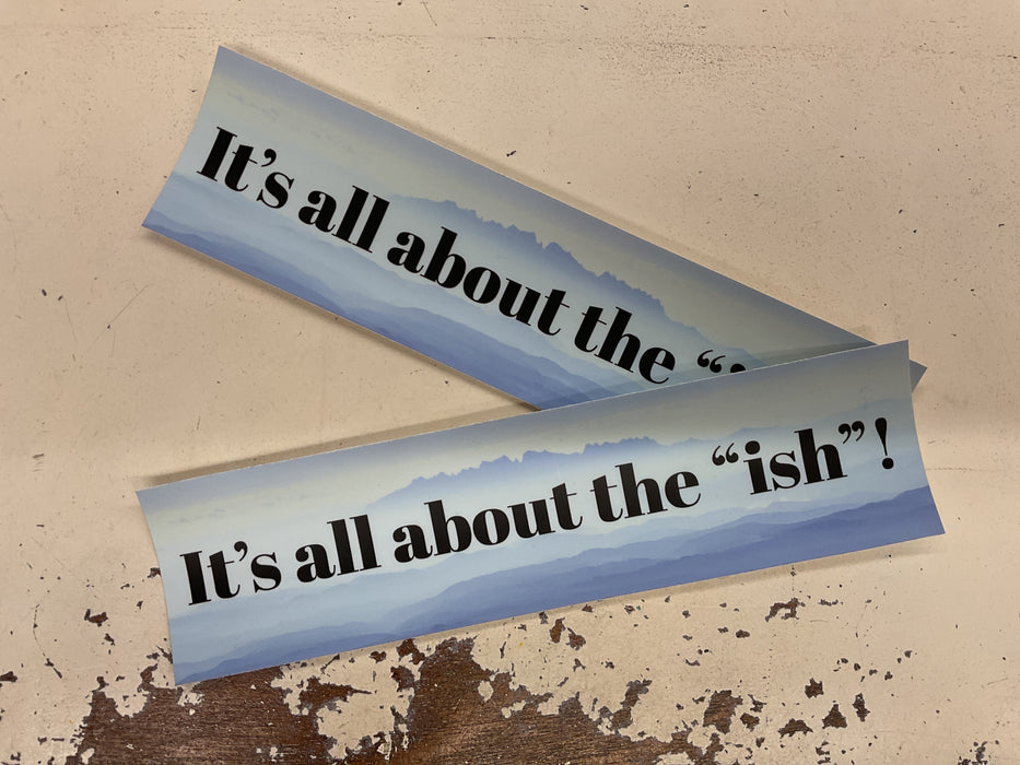 It's all about the "ish" products