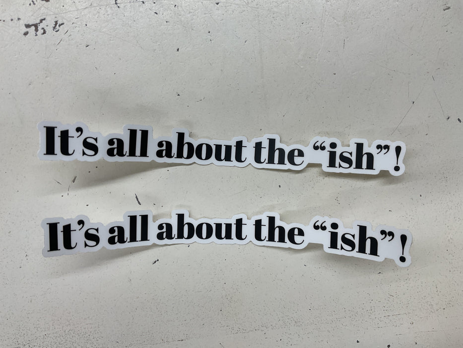 It's all about the "ish" products