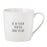Cafe Mug - Be the Person Your Dog thinks you are....