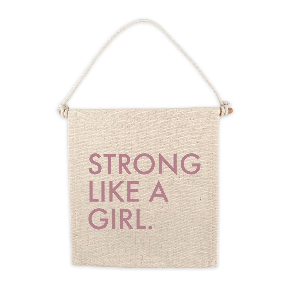 Strong Like A Girl Canvas Hang Sign - Canvas Wall Decor