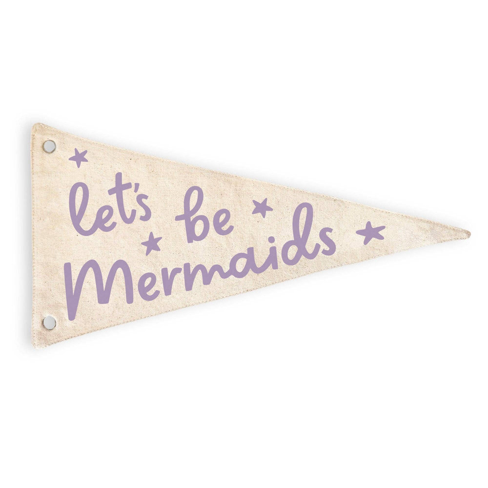 Let's Be Mermaids Canvas Pennant Flag - Kids Decor